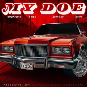 My Doe (feat. Killah Ro, TristO & Richard Robinson)