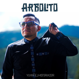Arbolito (Yuyak el Historiador)