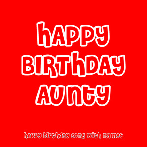 Happy Birthday Aunty