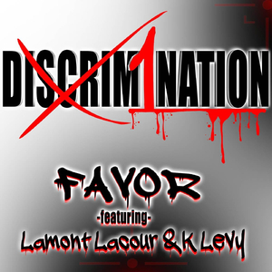 No Discrimination (feat. Lamount Lacour & K Levy)
