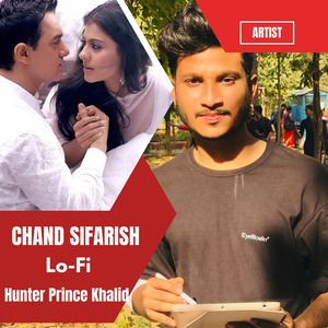 Chand Sifarish Lo-Fi