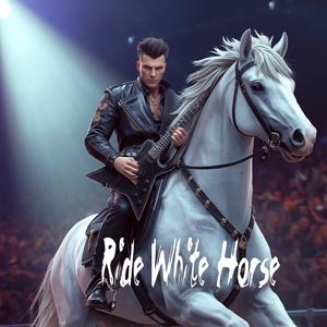 Ride White Horse