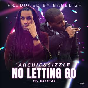 No Letting Go (feat. Crystal & Babel-ish)