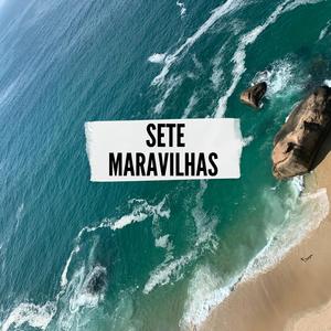 Sete Maravilhas (feat. Mariana Lumi)