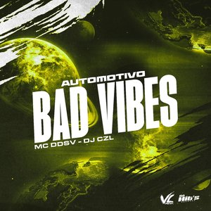 Automotivo Bad Vibes