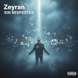 Zeyran (Sin Respuestas)