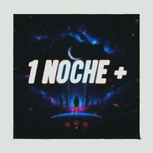 1 NOCHE +