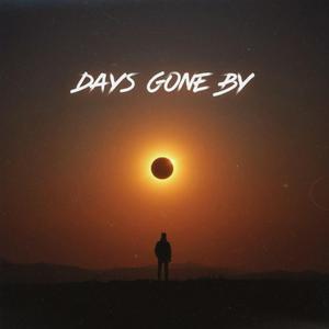 Days Gone By
