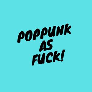 PopPunk as ****!