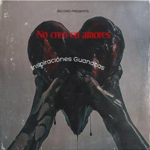 No creo en amores (feat. El Renuent3 & El Peewe)