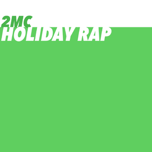 Holiday Rap (Radio Edit)