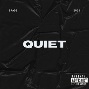 Quiet