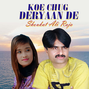 Koe Chug Deryaan De