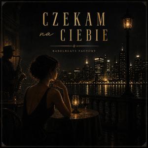 Czekam na Ciebie