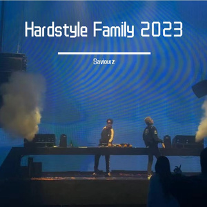 Hardstyle Family 2023（Saviourz Mashup）