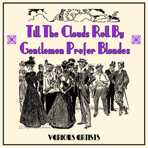 Life Upon The Wicked Stage (from "Till The Clouds Roll By")