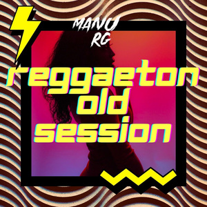 Reggaeton Old Session (Remix)
