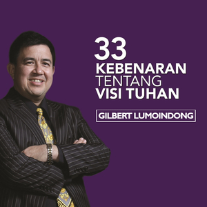 33 Kebenaran Tentang Visi Tuhan Visi & Pengenalan Akan Firman Tuhan