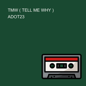 TMW ( TELL ME WHY )
