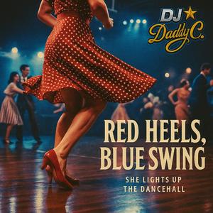 Red Heels, Blue Swing