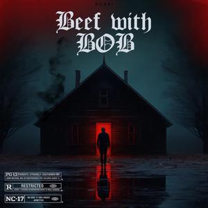 Beef With Bob (Instrumental)