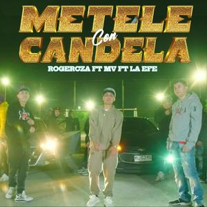 METELE CON CANDELA (feat. Mv dale tu corte & ROGERCZA)