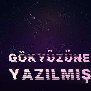 Gökyüzüne Yazılmış