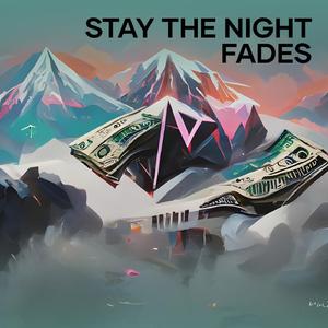 Stay the night fades