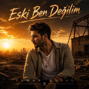 Eski Ben Değilim