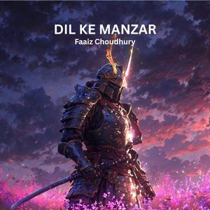 Dil Ke Manzar (feat. Mihira Drift)