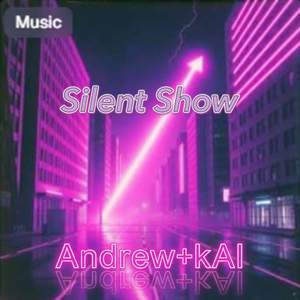 Silent Show