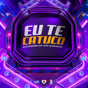 Eu Te Catuco