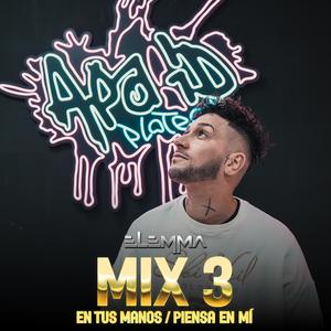 En Tus Manos - Piensa En Mí (Mix 3)