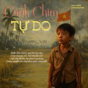 CÁNH CHIM TỰ DO (Đất Rừng Phương Nam)