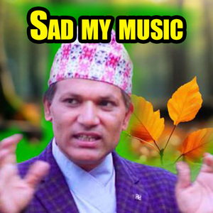 Sad my music