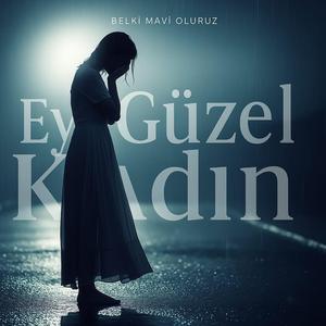 Ey Güzel Kadın