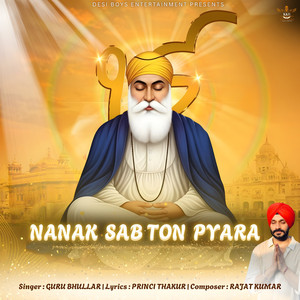 Nanak Sab Ton Pyara