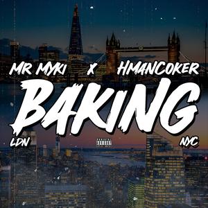 Baking (feat. H-Man Coker)