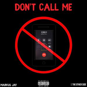 Don't Call Me