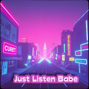 Just Listen Babe