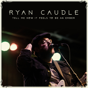 Tell Me How It Feels to Be an Ember