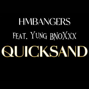Quicksand (feat. HmBangers)