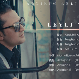 Leyli Yar（翻自 Ablikim Ablimit）