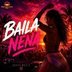 Baila Nena (House)