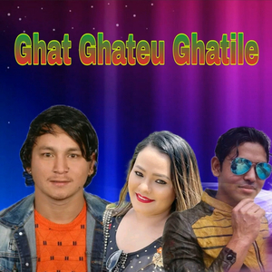 Ghat ghateu ghatile