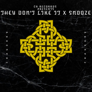 They Don't Like It X Snooze