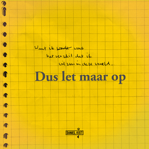 Dus Let Maar Op