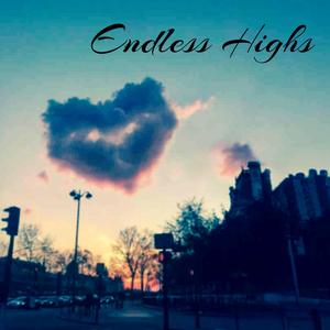 Endless Highs