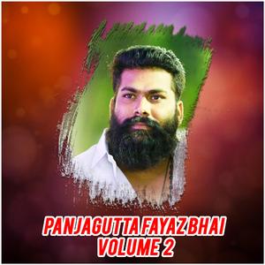 Panjagutta Fayaz Bhai Volume 2