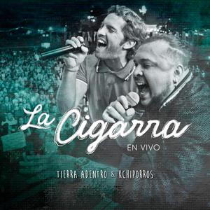La Cigarra (feat. Kchiporros) (En Vivo) (En Vivo)